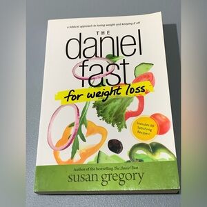 The Daniel Fast for Weight Loss by Susan Gregory